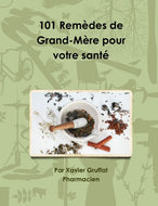 101 Rem�des de Grand-M�re pour votre santŽ !