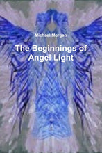 Load image into Gallery viewer, The Beginnings of Angel Light

