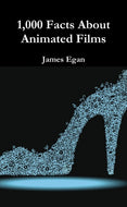 1000 Facts About Animated Films
