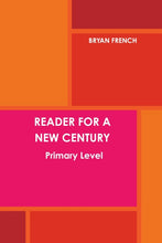 Load image into Gallery viewer, Reader for a New Century: Primary Level
