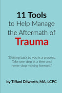 11 Tools to Help Manage the Aftermath of Trauma