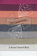 110 Creations: A Sewist's Swatch Book