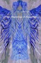 Load image into Gallery viewer, The Beginnings of Angel Light
