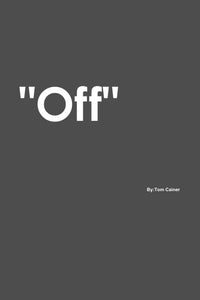 "Off"