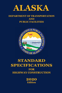 2020 Alaska Standard Specification for Highway Construction