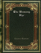 Load image into Gallery viewer, The Romany Rye
