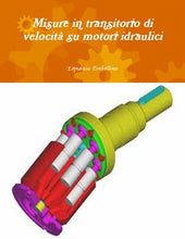 Load image into Gallery viewer, Misure in transitorio di velocitˆ su motori idraulici
