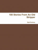 100 Stories From An Old Stripper