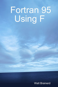 Fortran 95 Using F
