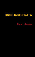 #SICILIASTUPRATA