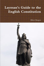Load image into Gallery viewer, Layman's Guide to the English Constitution
