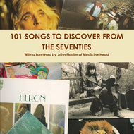 101 Songs To Discover From The Seventies
