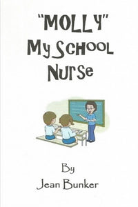 "Molly" My School Nurse
