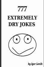 Load image into Gallery viewer, 777 Extremely Dry Jokes
