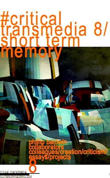 #CRITICAL TRANSMEDIA 8. SHORT TERM MEMORY