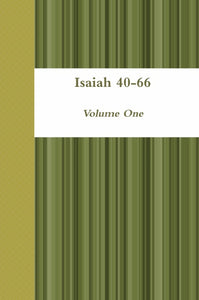 Isaiah 40-66 Volume One