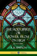 'The Holy Spirit' or 'Power from on High': All Volumes