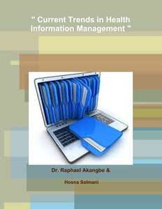 " Current Trends in Health Information Management "