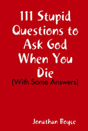 111 Questions to Ask God When You Die