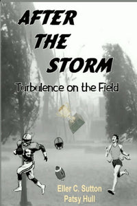 "After the Storm"    Turbulence on the Field