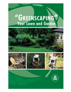"GREENSCAPING" Your Lawn and Garden