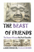 Load image into Gallery viewer, THE BEAST OF FRIENDS - SEASON FOUR
