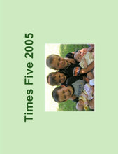 Load image into Gallery viewer, Times Five 2005
