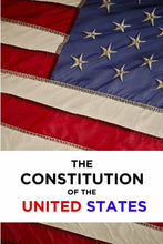 Load image into Gallery viewer, The Constitution of the United States
