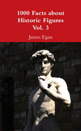 1000 Facts about Historic Figures Vol. 3