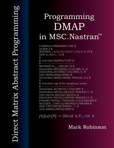 Programming DMAP in MSC.Nastranª Direct Matrix Abstract Programming