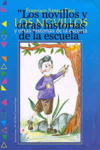 "Los novillos y otras historias de la escuela"