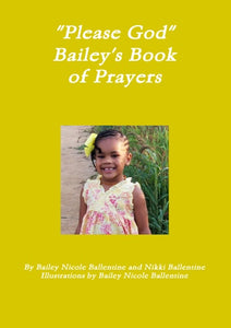 "Please God" Bailey's Book of Prayers