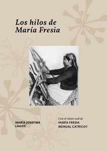 "Los hilos de Mar’a Fresia"