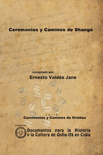 Load image into Gallery viewer, Ceremonias y Caminos de Shang—
