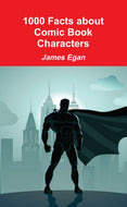 1000 Facts about Comic Book Characters