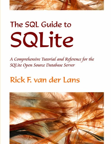 The SQL Guide to SQLite, Rick F. van der Lans, SQLite, SQL, database ...