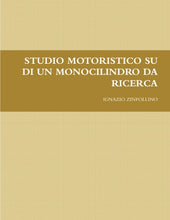 Load image into Gallery viewer, STUDIO MOTORISTICO SU DI UN MONOCILINDRO DA RICERCA
