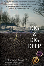 Load image into Gallery viewer, Dig &amp; Dig Deep
