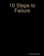 10 Steps to Failure (A Comical View of Motivation-er-Demotivation)