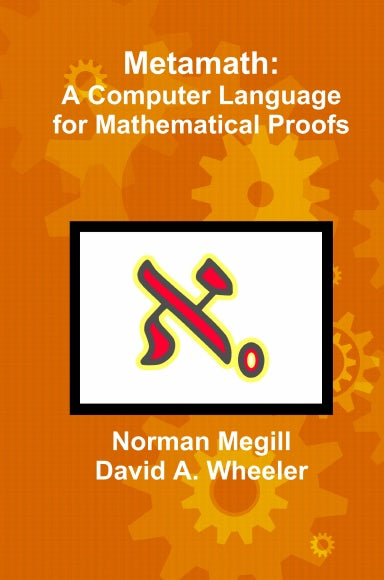 Metamath: A Computer Language for Mathematical Proofs