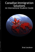 Load image into Gallery viewer, Canadian Immigration Solutions - An International Student's Guide
