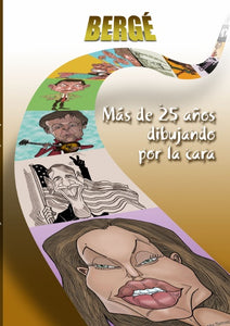 "MAS DE 25 A„OS DIBUJANDO POR LA CARA"