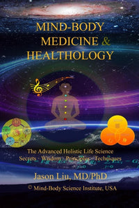 Mind-Body Medicine & Healthology