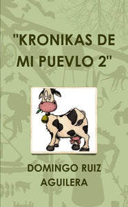 "KRONIKAS DE MI PUEVLO 2"