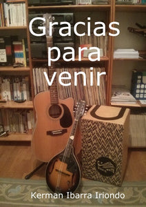 "Gracias para venir"