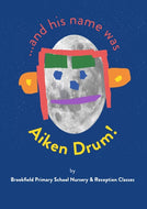 ...and his name was Aiken Drum!