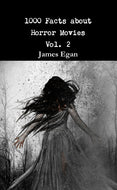 1000 Facts about Horror Movies Vol. 2
