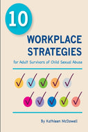 10 Workplace Strategies for Adult Survivors of Child Sexual Abuse