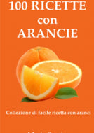 100 Ricette con Arancie