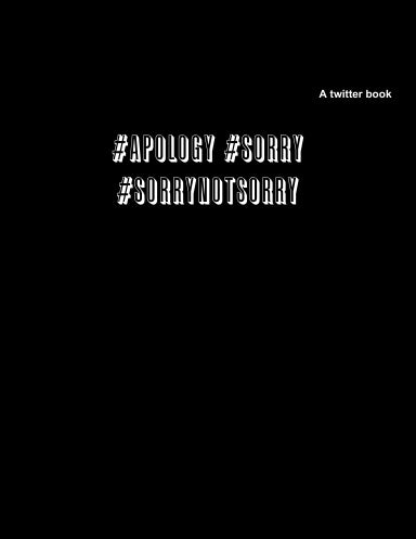 #apology #sorry #sorrynotsorry